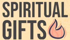 Text reads "SPIRITUAL GIFTS" with a flame graphic beside it on a light background.