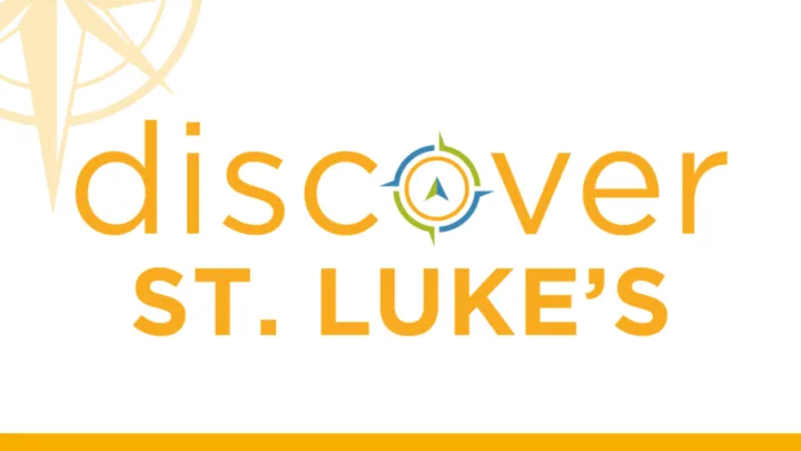 Discover St. Luke's" is displayed prominently with a compass graphic in a bright, inviting design.