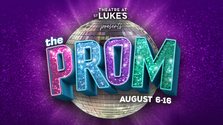 Theatre at St. Luke’s Presents: The Prom