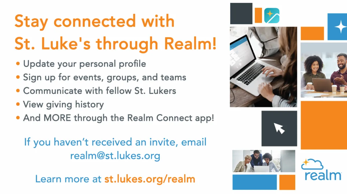 Stay connected with St. Luke's through Realm, featuring updates on profiles, events, and communication options.
