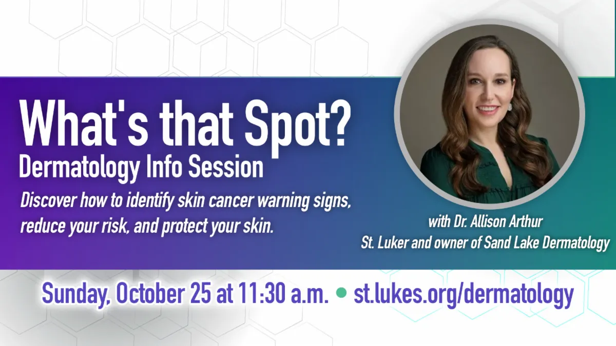 Event poster for a dermatology info session titled "What's that Spot?" featuring Dr. Allison Arthur, with details on date and time.